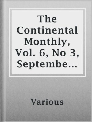 cover image of The Continental Monthly, Vol. 6, No 3,  September 1864